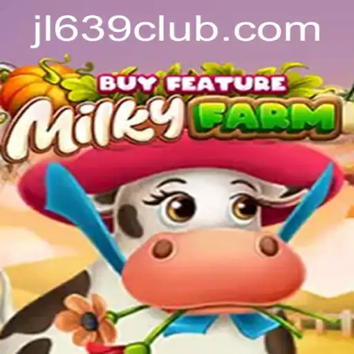 Discover the Thrills of MilkyFarmBuyFeature in the World of ‎639CLUB