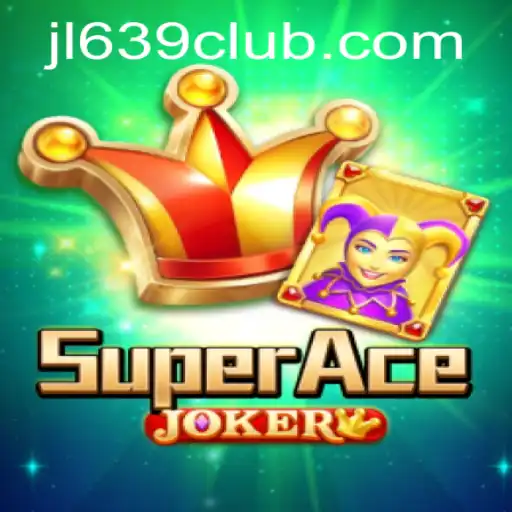 Unveiling SuperAceJoker: Adventure Awaits with ‎639CLUB